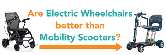 are electric wheelchairs better than mobility scooters